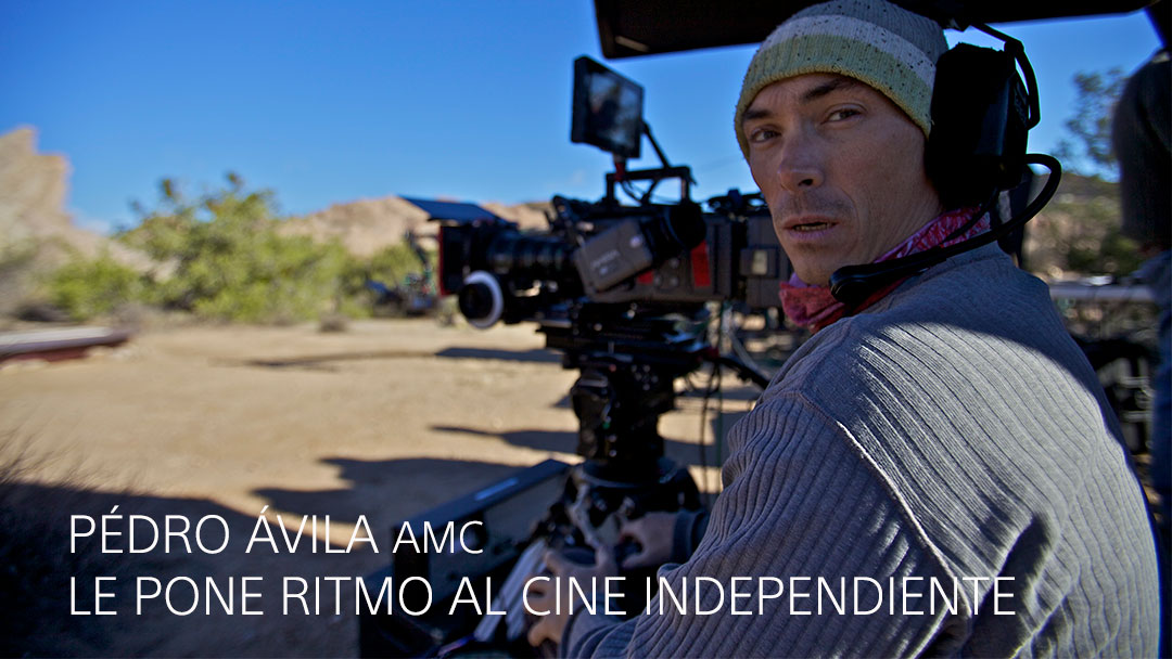 PEDRO ÁVILA AMC, LE PONE RITMO AL CINE INDEPENDIENTE