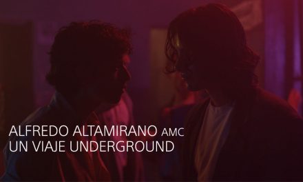 ALFREDO ALTAMIRANO AMC, UN VIAJE UNDERGROUND