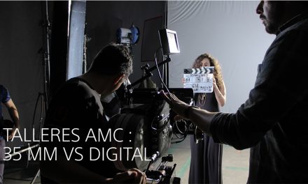 TALLER AMC: 35MM VS DIGITAL