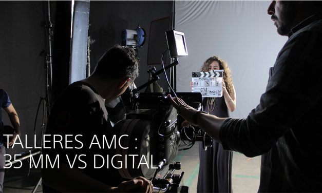 TALLER AMC: 35MM VS DIGITAL