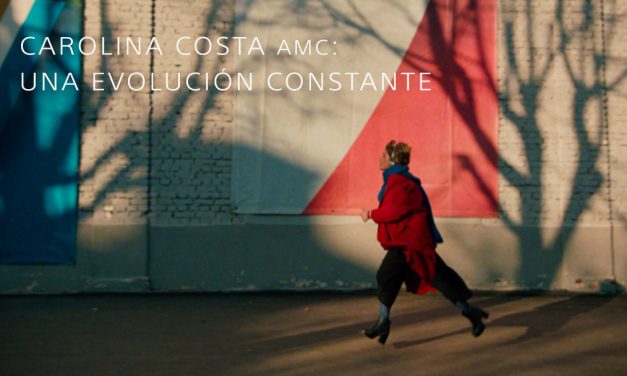 CAROLINA COSTA AMC: UNA EVOLUCIÓN CONSTANTE.