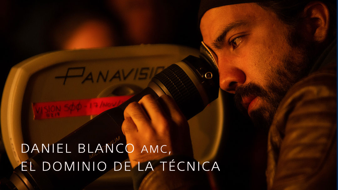 DANIEL BLANCO AMC, EL DOMINIO DE LA TÉCNICA