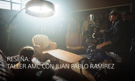 Reseña: Taller con Juan Pablo Ramírez AMC