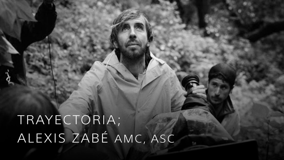 Alexis Zabé AMC, ASC; Trayectoria