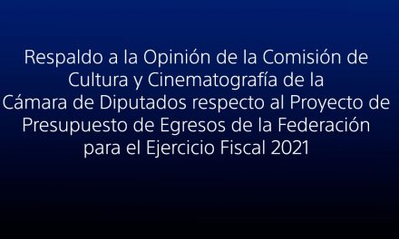 Respaldo a la Opinión de la Comisión de Cultura y Cinematografía