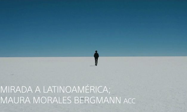 MIRADA A LATINOAMÉRICA: MAURA MORALES BERGMANN ACC