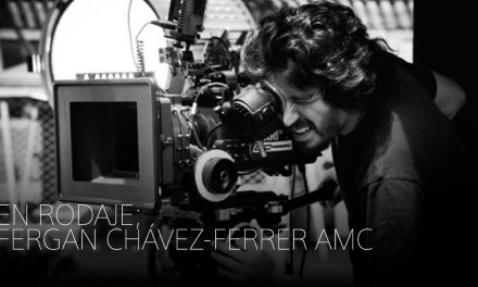 Fergan Chávez Ferrer AMC – En rodaje