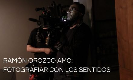 Ramón Orozco AMC: fotografiar con los sentidos