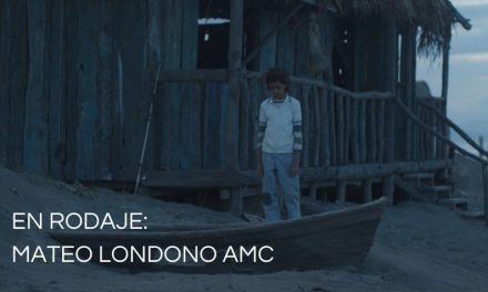 En Rodaje: Mateo Londono AMC