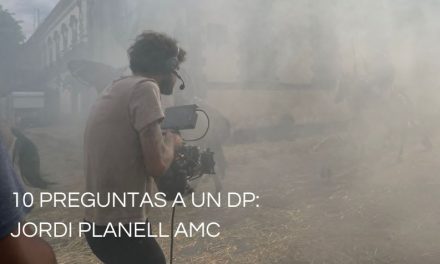 10 Preguntas a un cinefotógrafo: Jordi Planell AMC